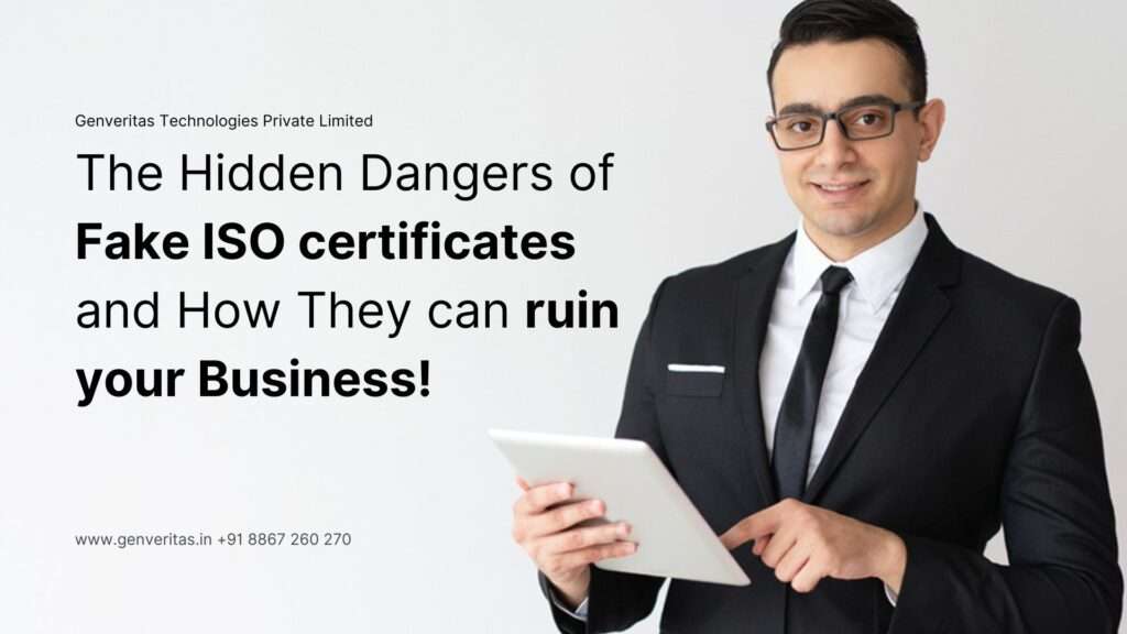 Dangers of Fake ISO Certificates | Genveritas